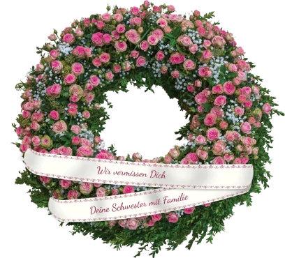 Trauerkranz aus rosa Rosen und weißen Blumen mit einer beschrifteten Schleife: 'Wir vermissen Dich' und 'Deine Schwester mit Familie'.